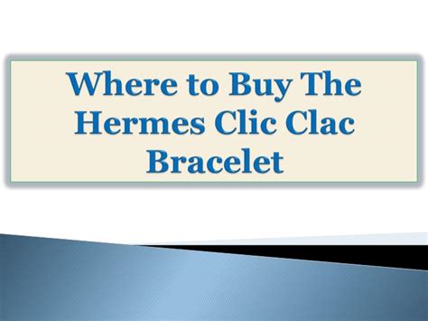 where to buy hermes clic clac in nyc
